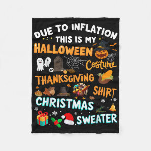 Funny Due To Inflation This Is Halloween Christmas Fleece Blanket