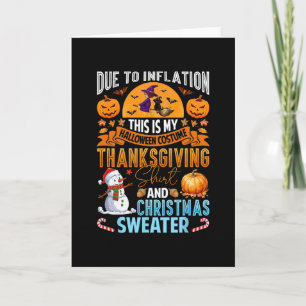 Funny Due To Inflation This Is My Happy Hallothank Card