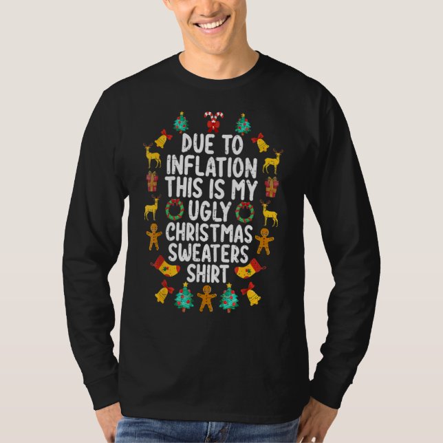 Funny Due to Inflation This is My Ugly Sweater For (Front)