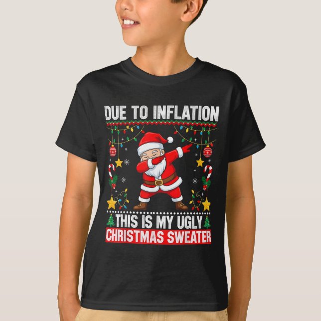 Funny Due To Inflation This Is My Ugly Sweater For (Front)