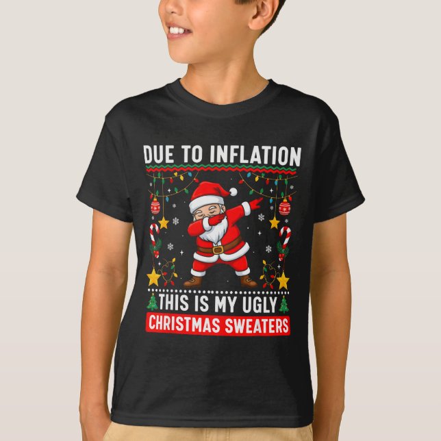 Funny Due To Inflation Ugly Christmas Sweaters For (Front)