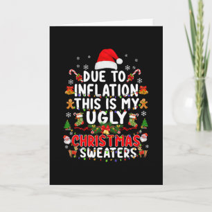 Funny Due To Inflation Ugly Christmas Sweaters For Card