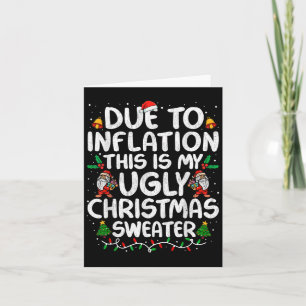 Funny Due To Inflation Ugly Christmas Sweaters For Card