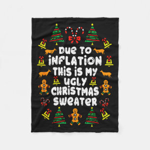 Funny Due To Inflation Ugly Christmas Sweaters For Fleece Blanket