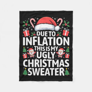 Funny Due To Inflation Ugly Christmas Sweaters Men Fleece Blanket
