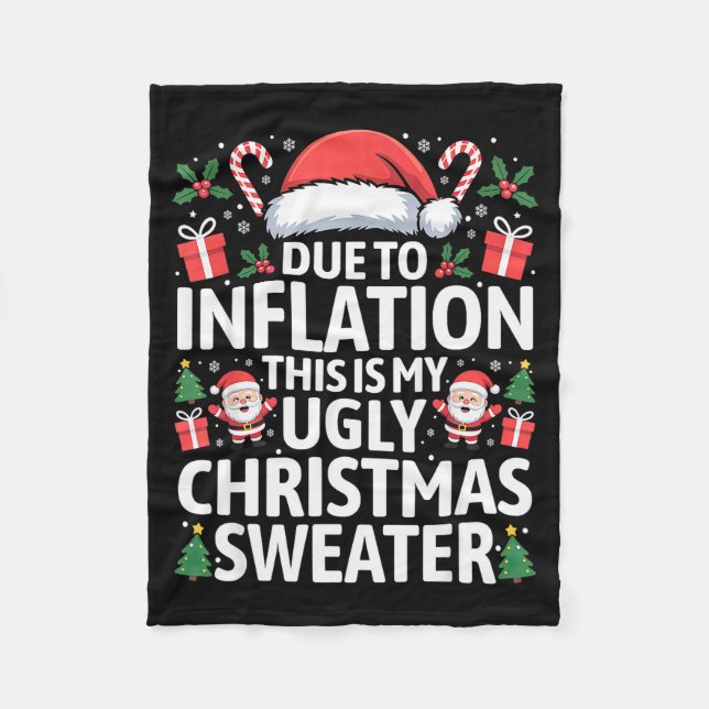 Funny Due To Inflation Ugly Christmas Sweaters Men Fleece Blanket (Front)