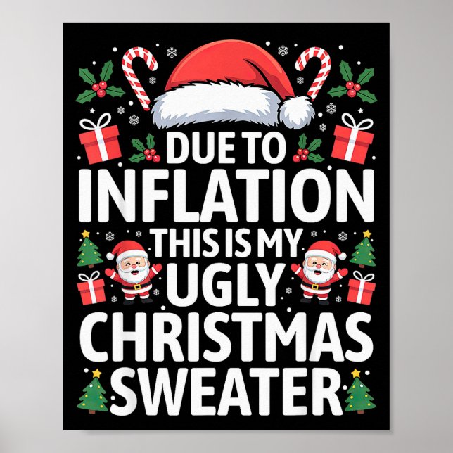 Funny Due To Inflation Ugly Christmas Sweaters Men Poster (Front)