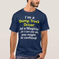 Funny Dump Truck Driver Job Career Garbage Gift