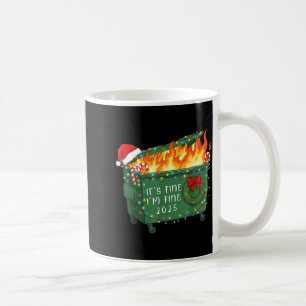 Funny Dumpster Fire It's Fine I'm Fine 2025 Christ Coffee Mug