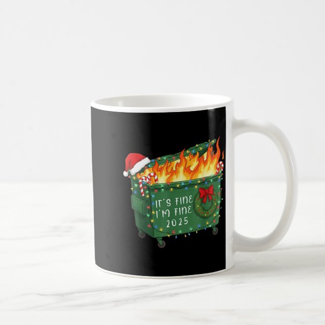 Funny Dumpster Fire It's Fine I'm Fine 2025 Christ Coffee Mug (Right)