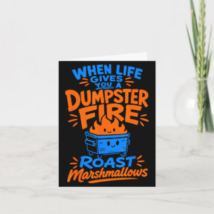 Funny dumpster fire marshmallow card