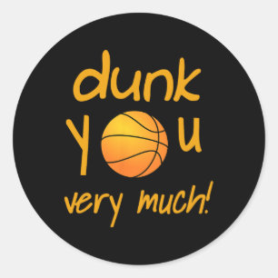 Funny Dunk You Very Much Sketll Summer Camp Sport Classic Round Sticker