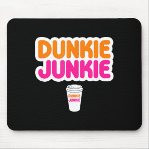 Funny Dunkie Junkie Coffee Love Funny Coffee Mouse Pad