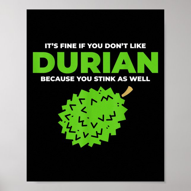 Funny Durian Stink Quote Graphic  Poster (Front)
