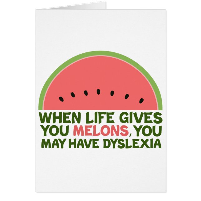 Funny Dyslexia Quote Dyslexic Humour Card (Front)