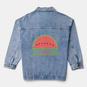 Funny Dyslexia Quote Dyslexic Humour Watermelon Denim Jacket