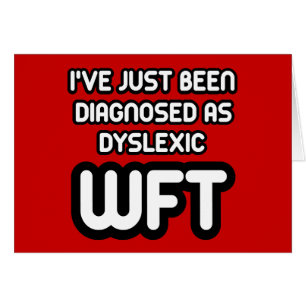 Funny dyslexic