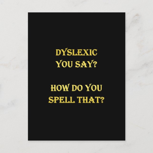 Funny Dyslexic Spelling Joke Postcard (Front)