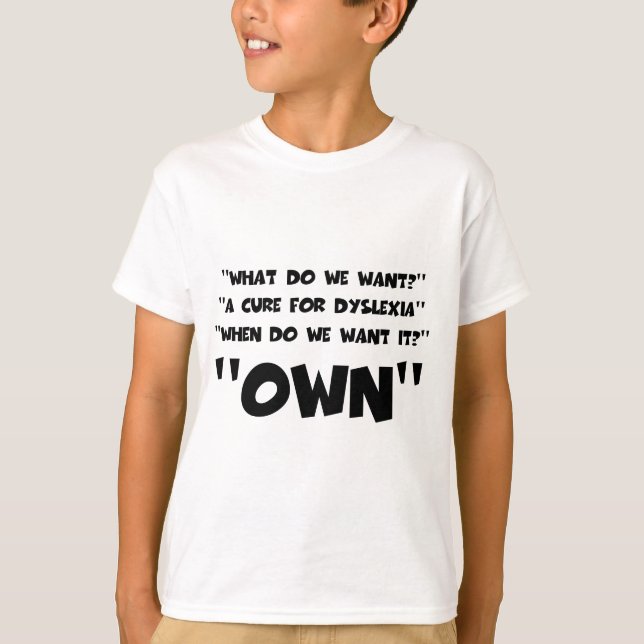 Funny dyslexic T-Shirt (Front)