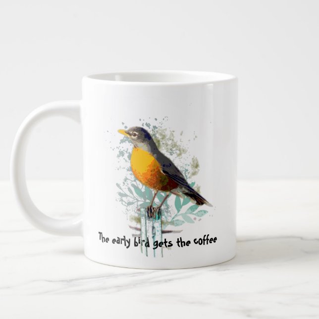 Funny, Early Bird gets the Coffee Quote Robin  Large Coffee Mug (Left)