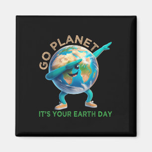 Funny Earth Day Go Planet Its Your Earth Day 2024 Magnet