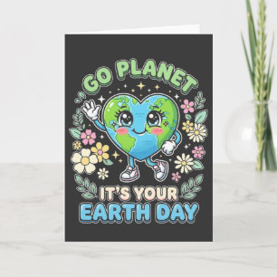 Funny Earth Day Go Planet It's Your Earth Day eco  Card