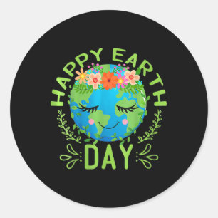 Funny Earth Day Quote Earth Cool Happy Earth Day Classic Round Sticker