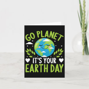 Funny Earth Day Quote Earth Cool Happy Earth Day I Card