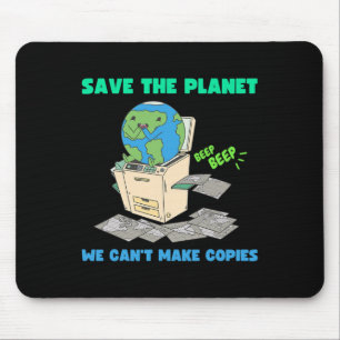 Funny Earth Day Shirt For Women Men Save The Earth Mouse Pad