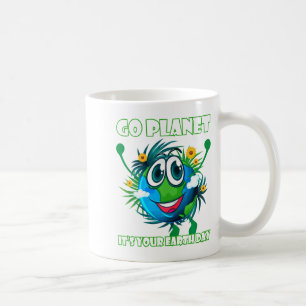 Funny Earth Lover Gifts Go Planet Its Your Earth T Coffee Mug
