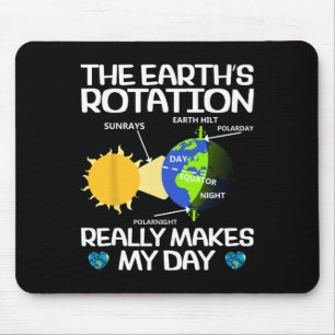Funny Earth Rotation Earth Day Science Teacher Kid Mouse Pad