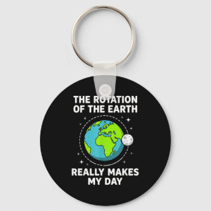 Funny earth rotation makes my day science pun key ring