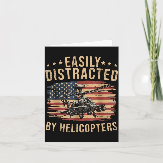 Funny Easily Distracted by Apache Helicopter USA Card (Front)