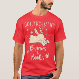 Funny Easily distracted by Bunnies and Books Rabb T-Shirt