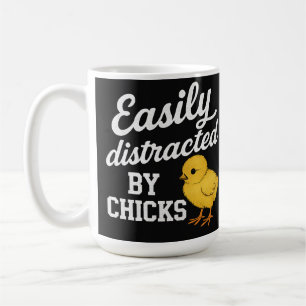 Funny "Easily Distracted By Chicks" Sarcastic Humo Coffee Mug