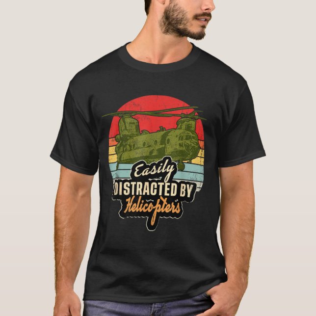 Funny Easily Distracted By Chinook Helicopter Retr T-Shirt (Front)