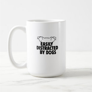 funny Easily Distracted By Dogs, dog lovers gift Coffee Mug