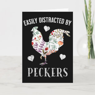 Funny Easily Distracted By Peckers For Chicken Lov Card
