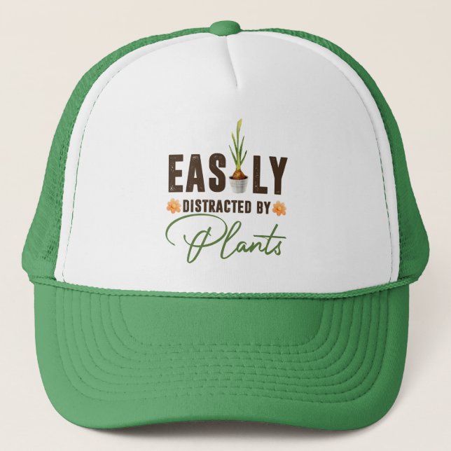 Funny easily distracted by plants bulb pot  trucker hat (Front)