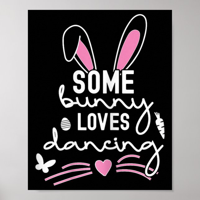Funny Easter Bunny Ears Dancing Dance Lover Pun Fo Poster (Front)