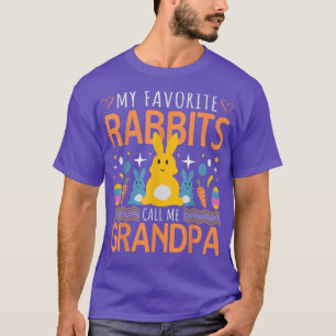 Funny Easter Bunny My Favourite Rabbits Call Me G T-Shirt