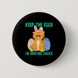 Funny Easter Cat Keep The Eggs Hunting Chicks 6 Cm Round Badge