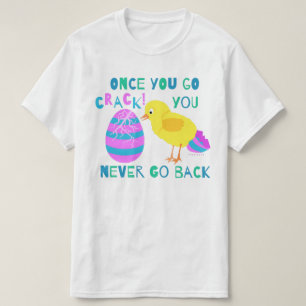 Funny Easter Chick Egg Crack Cartoon Humour T-Shirt