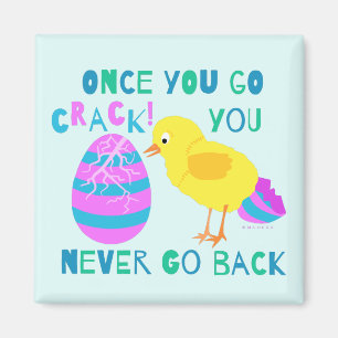 Funny Easter Chick Egg Crack Humour Cartoon Magnet