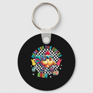 Funny Easter Chicken Here For The Chicks Bruh Chec Key Ring