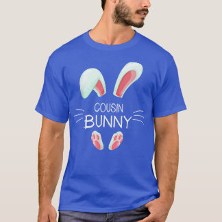 Funny Easter Day Costume Matching Cute Cousin Bunn T-Shirt