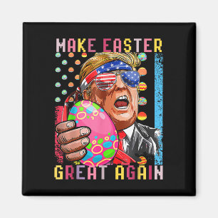 Funny Easter Day Trump Make Easter Great Again Fla Magnet