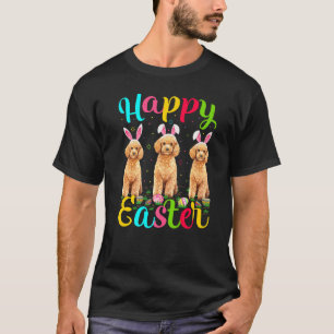 Funny Easter Egg Bunny Toy Poodle Dog Happy Easter T-Shirt