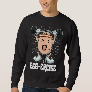 Funny Easter Egg Ercise Gym Fitness Dress Egg Hunt Sweatshirt
