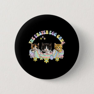 Funny Easter Egg Gang Kittens Tuxedo Cat Calico 6 Cm Round Badge